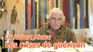 Dr morse Crises de Guérison