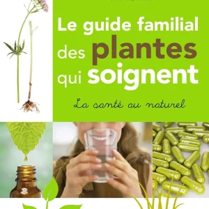 Le guide familial des plantes qui soignent – Jean-Pierre Théallet